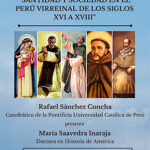 Santidad y Sociedad en el Virreinato de Perú entre los siglos XVI y XVIII